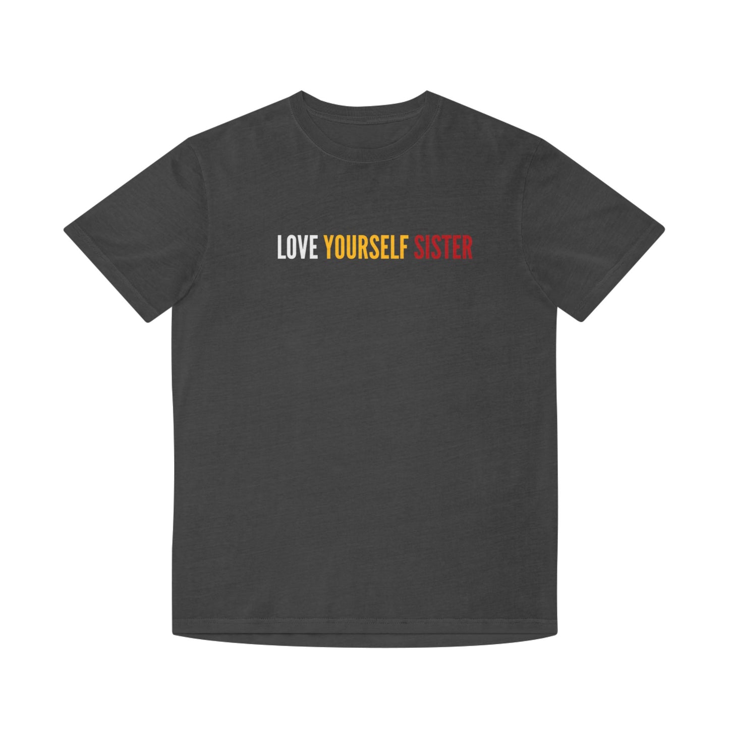 Love Yourself Sister Blossom Faded 2025 Shirt